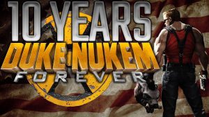 Duke Nukem Forever 10 Years Later: What went wrong?