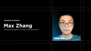 Working at Roblox: Meet Max Zhang