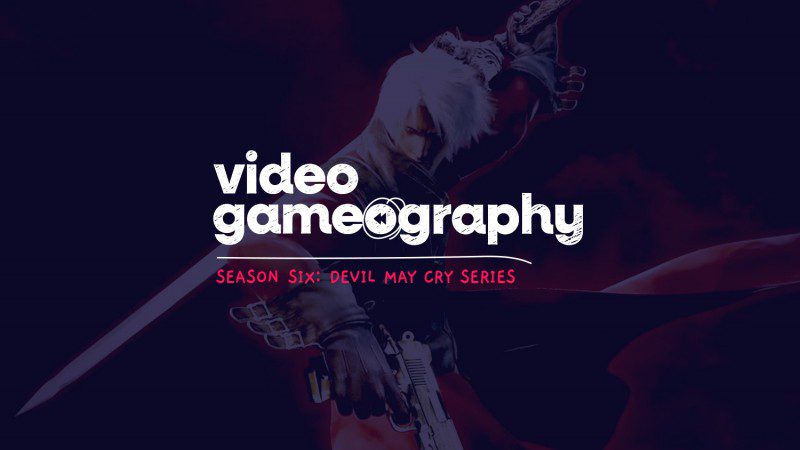 Season 6: Devil May Cry 2 | Video Gameography