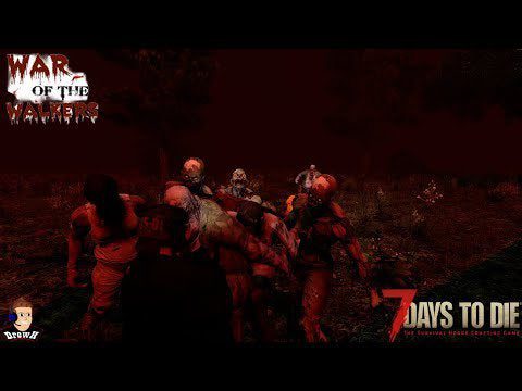 War of the Walkers Mod - 7 Days to Die Alpha 20 - [EP14] HORDE NIGHT 2... THE REVENGE!!