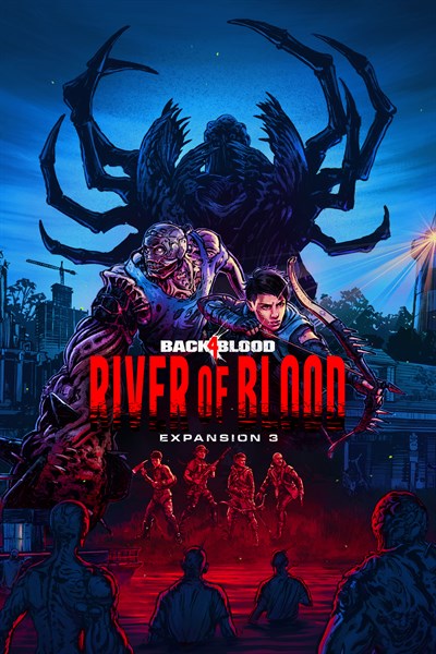 Back 4 Blood - Expansion 3: River of Blood