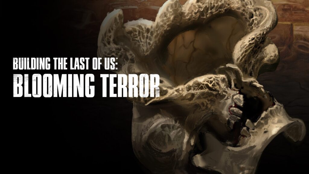 Blooming Terror – Building The Last of Us episode 2