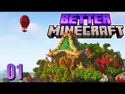 Episode 1 of Better Minecraft, this really is Minecraft 2.0