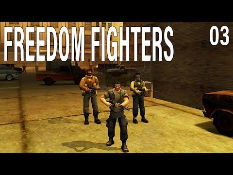 Three Man Army! | Freedom Fighters | Part 03 | Gameplay