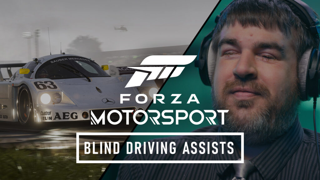 From Blind Driving Assists to One Touch Driving, Meet The Most Accessible Forza Motorsport Ever