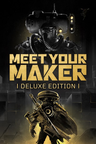 Meet Your Maker: Deluxe Edition