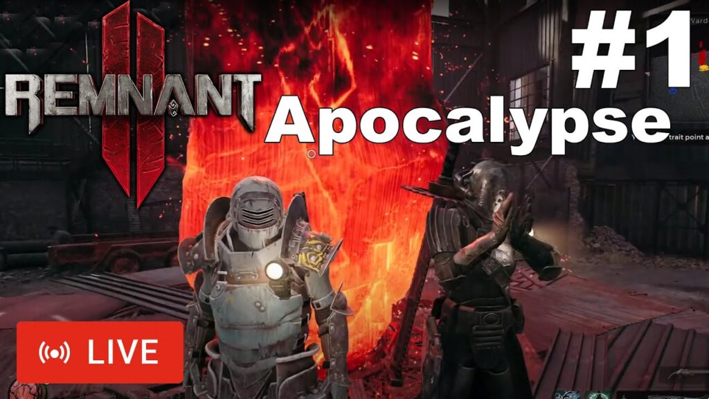 Remnant 2 Apocalypse Difficulty Livestream Co-op - Part 1