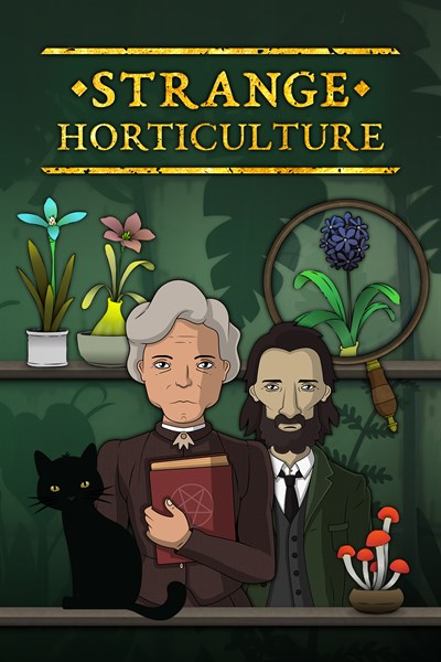 Strange Horticulture