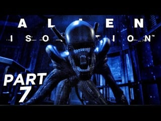 Why Is This Game So DIFFICULT? - ALIEN ISOLATION Walkthrough Gameplay Part 7 (FULL GAME)