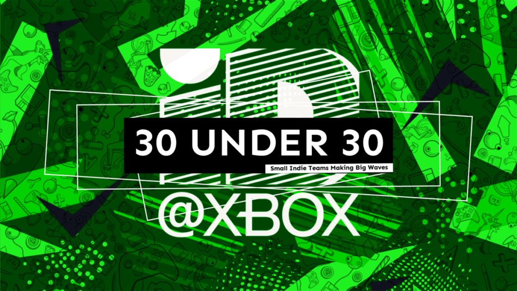 30 Under 30: Small Indie Teams Making Big Waves With ID@Xbox