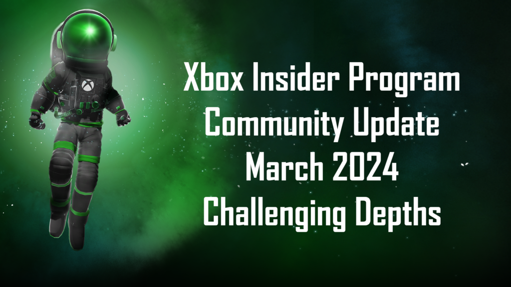 Community Update March 2024 – Challenging Depths