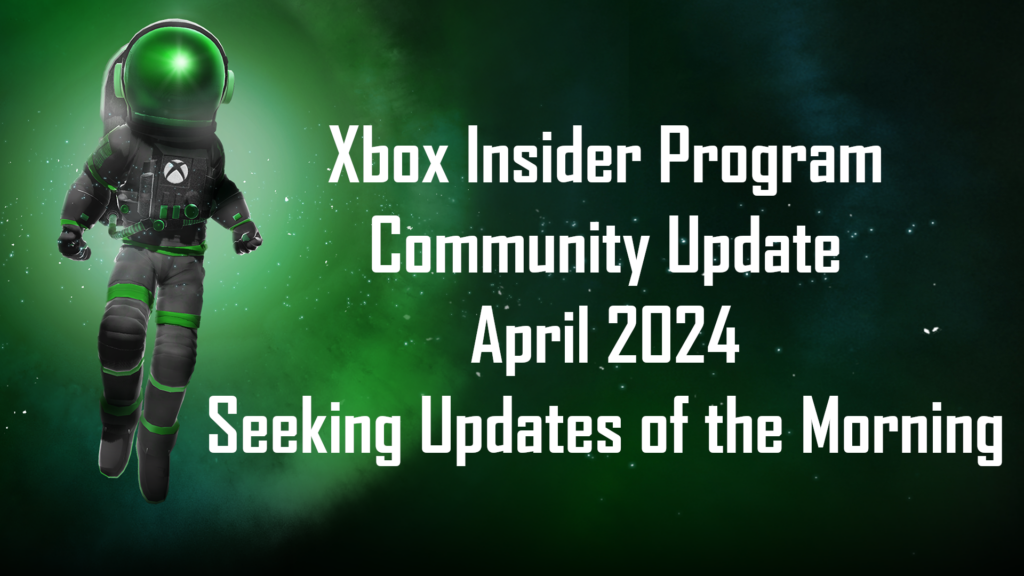 Community Update April 2024 – Seeking Updates of the Morning