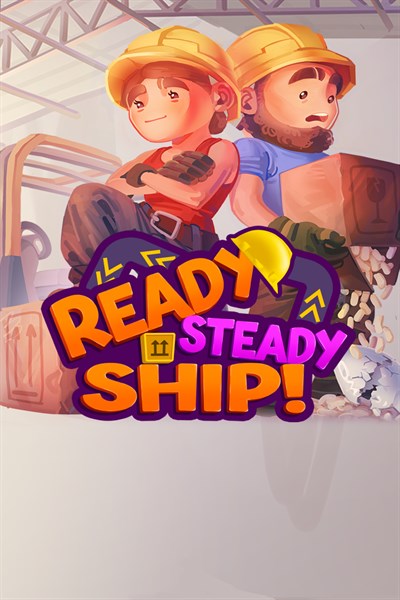 Ready, Steady, Ship!