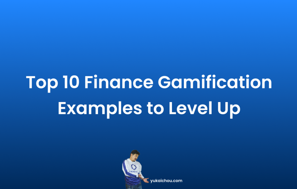 Top 10 Finance Gamification Examples To Level Up in 2024