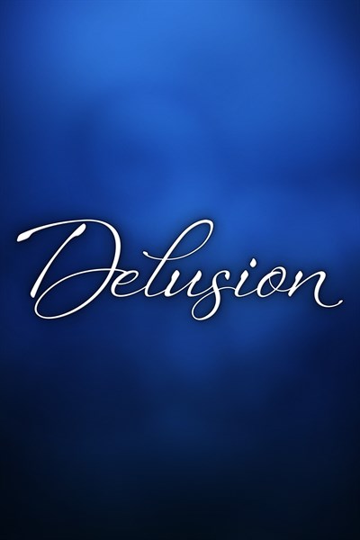 Delusion