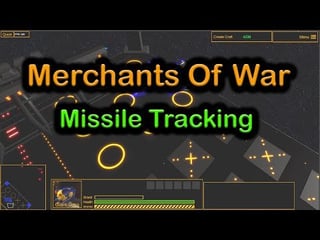 Merchants of War: Cool looking Missile Tracking