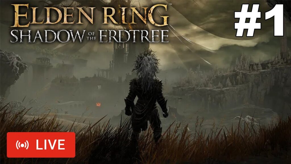 First Time Playing ELDEN RING Shadow of the Erdtree Live Stream - Part 1