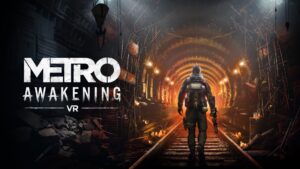 Metro Awakening: adapting the post-apocalyptic survival horror for PS VR2