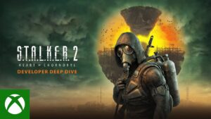 Watch the S.T.A.L.K.E.R. 2: Heart of Chornobyl Developer Deep Dive